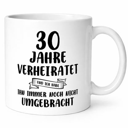 30 Jahre Verheiratet | Ehe lustig Humor Geschenkidee Geschenk Tasse