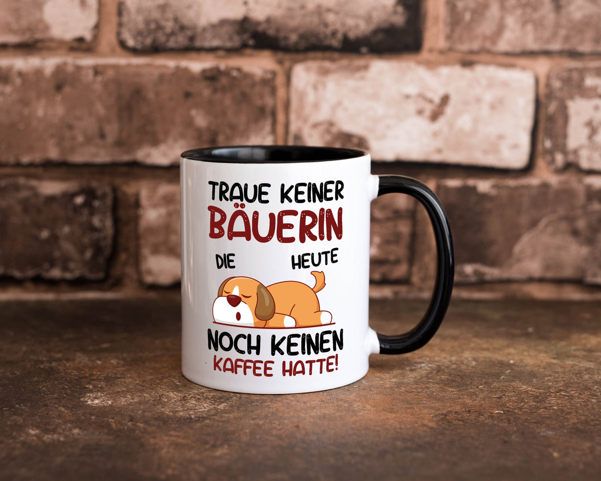 Traue keiner Bäuerin | Bauernhof Landwirtschaft lustig Humor Geschenkidee Tasse