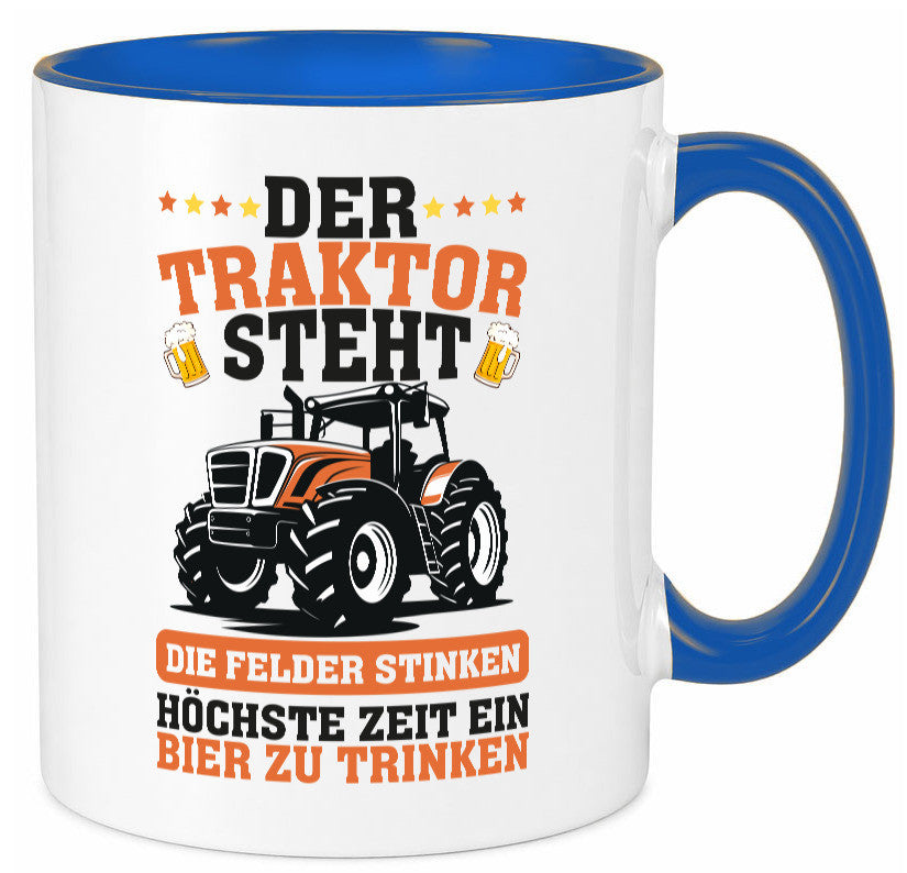 Der traktor steht | Felder Stinken Bier trinken Bauer lustiger Spruch Geschenk Tasse