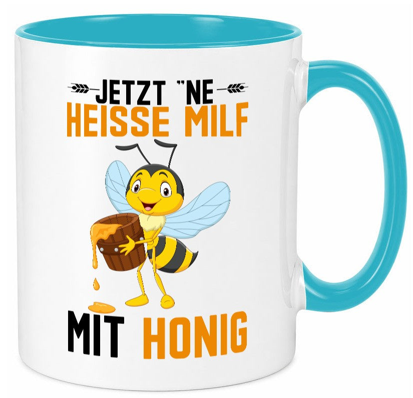 Jetzt ne heisse Milf mit Honig | Imker Geschenkidee Humor Tasse