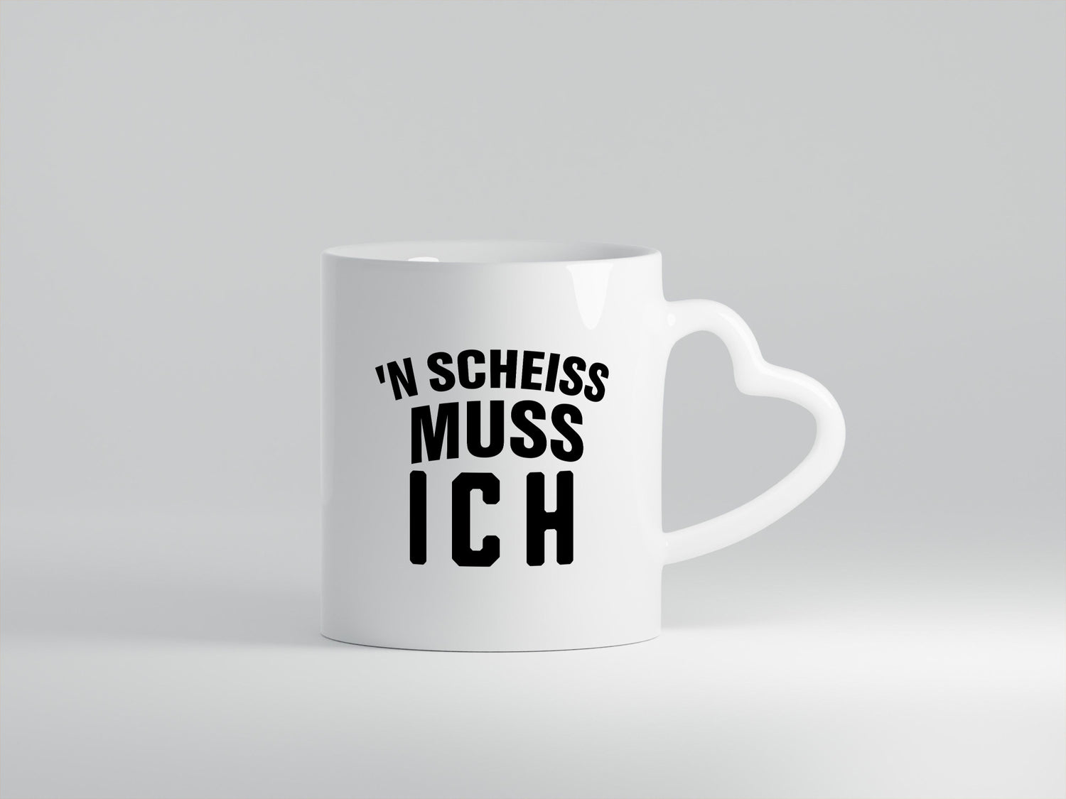 n Scheiss muss ich lustig Humor Geschenkidee Geschenk Tasse