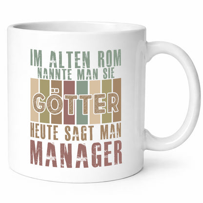 Heute sagt man: Manager | Management Humor Geschenkidee Tasse