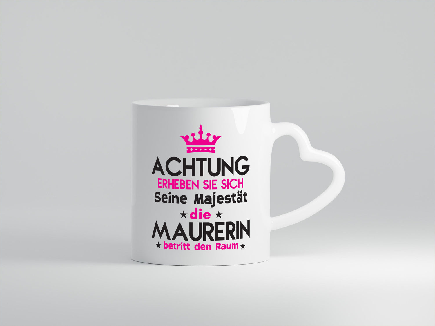 Seine Majestät Maurerin Geschenkidee Humor Tasse