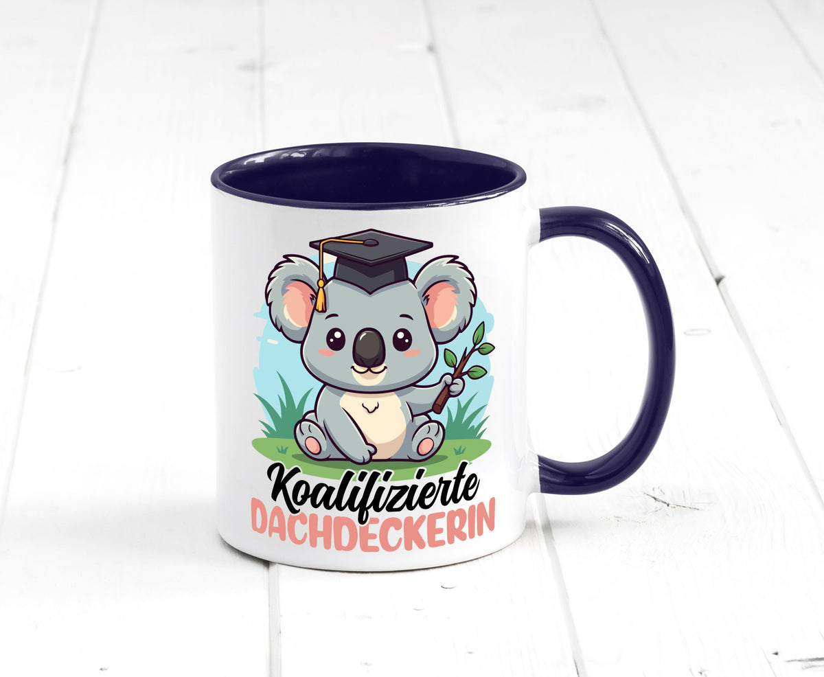 Koalifizierte Dachdeckerin | Dachbau Hausbau Geschenk Humor Geschenkidee Tasse