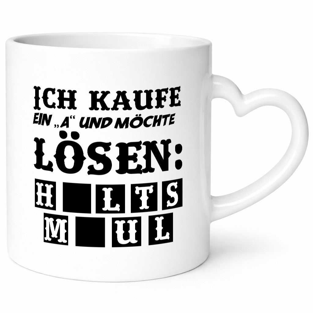 Ich kaufe ein ?A? Geschenk Humor Geschenkidee lustiger Spruch Tasse