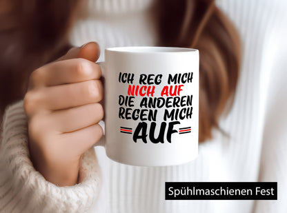 Ich rege mich nicht auf | Lustiger Spruch Kollegen Humor Geschenk Arbeit Büro