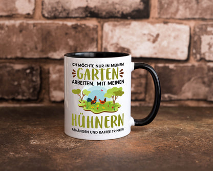 Garten Hühner | Gartenarbeit Tasse Bauernhof Spruch lustiger Geschenk Arbeit