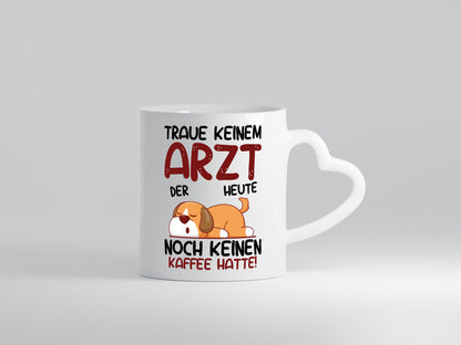 Traue keinem Arzt | Medizin Doktor Facharzt Humor Geschenkidee Tasse