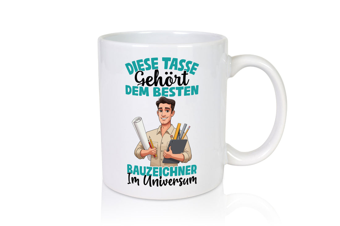 Im Universum: Bauzeichner | Zeichner Geschenkidee Humor Tasse