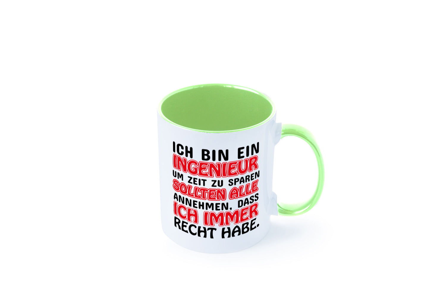 Ich bin Ingenieur Geschenkidee Humor Tasse