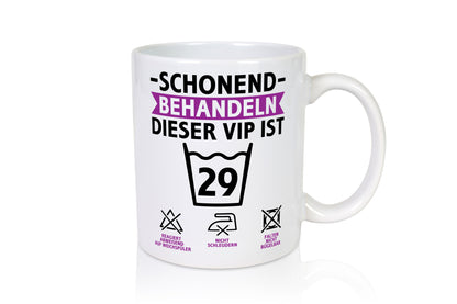 29 Geburtstag | schonend behandeln Jahre v2 Humor Geschenkidee Tasse