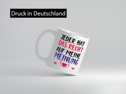 Recht auf meine Meinung lustig Humor Geschenkidee Geschenk Tasse