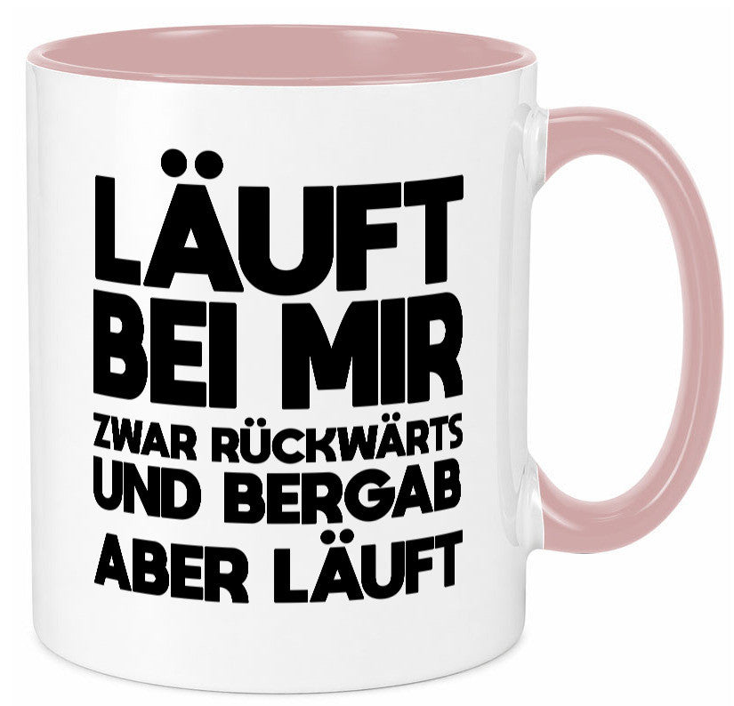 Läuft bei mir | Rückwerts aber Motivation Geschenkidee Humor Tasse