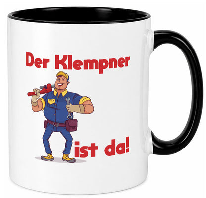 Der Klempner ist da | lustig Humor Geschenkidee Geschenk Tasse