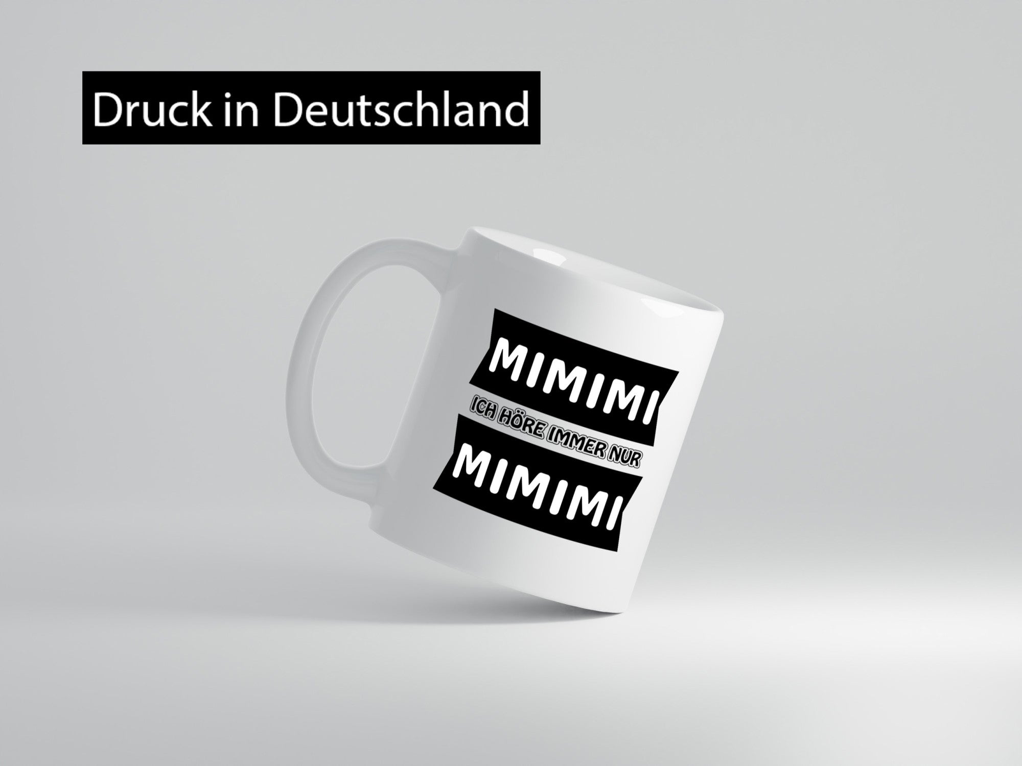 Mimimi Ich höre immer nur Humor Geschenkidee Tasse