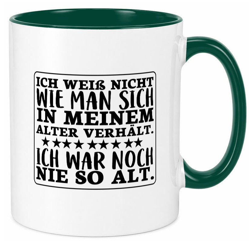 Noch nie so alt | Geburtstag Spruchtasse Humor Geschenkidee Tasse