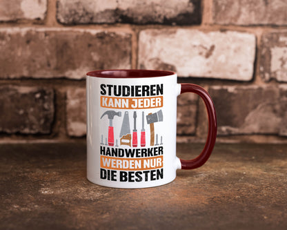 Studieren kann jeder handwerker nur die Besten | Werkzeug v2 Geschenk Humor