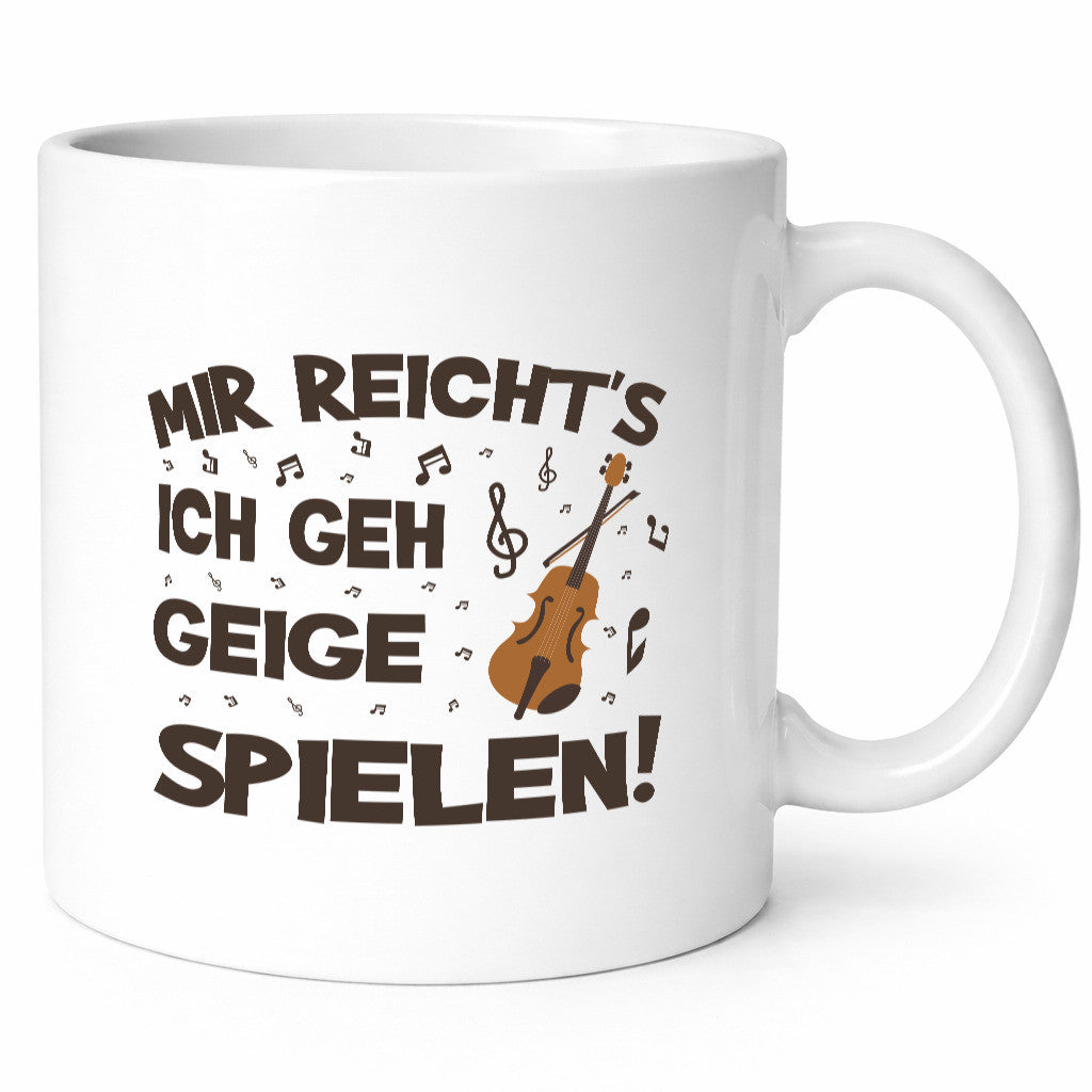 Mir reichts ich geh Geige Spielen | Musik Geschenkidee Humor Tasse