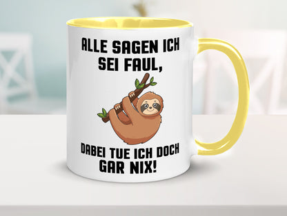 Alle sagen ich sei Faul | Faultier bin nicht Geschenkidee Tierliebhaber Humor