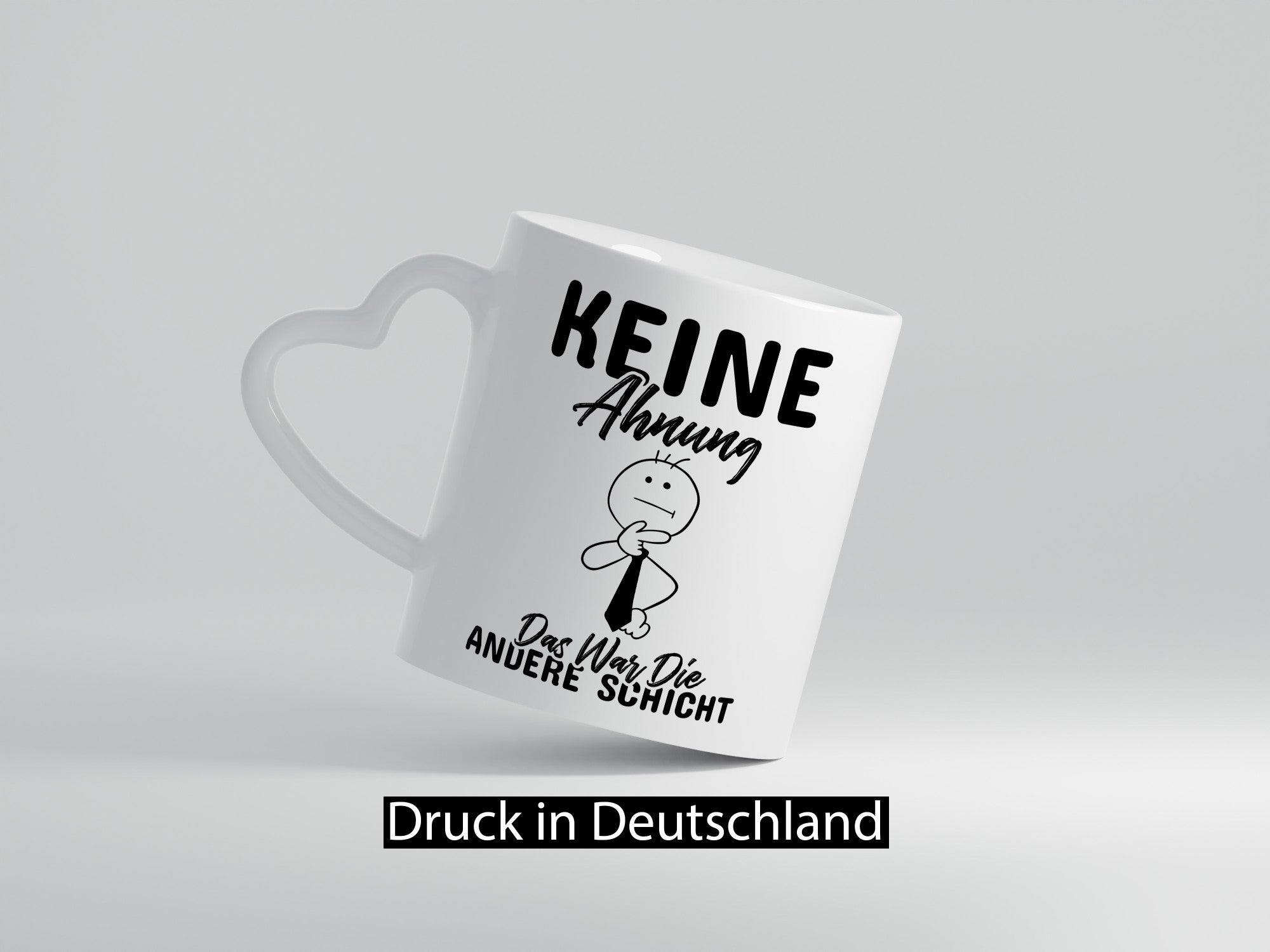 Die andere Schicht Humor Geschenkidee Tasse