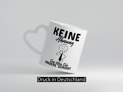 Die andere Schicht Humor Geschenkidee Tasse