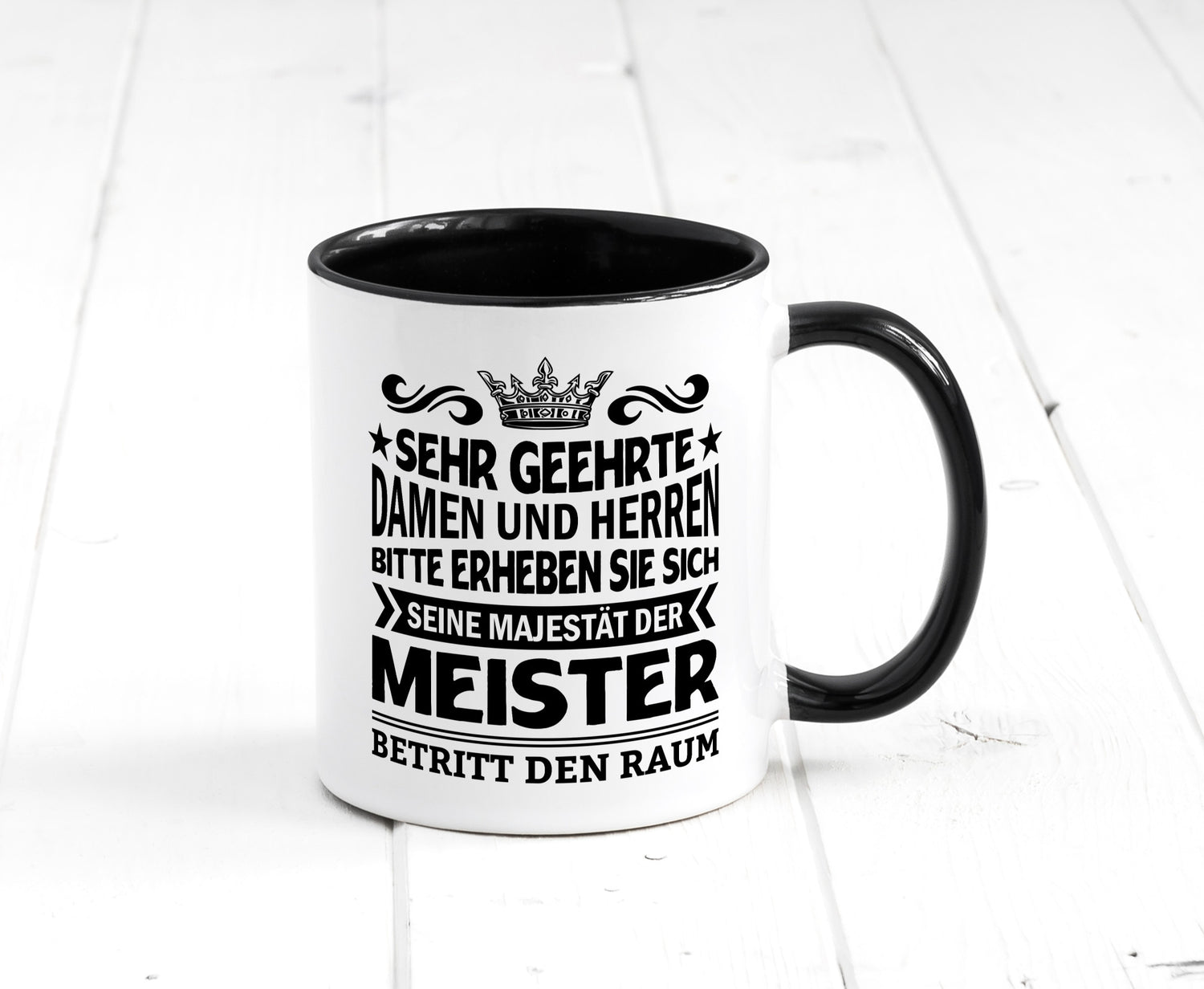 Erheben Sie sich der meister betritt den Raum Geschenkidee Humor Tasse