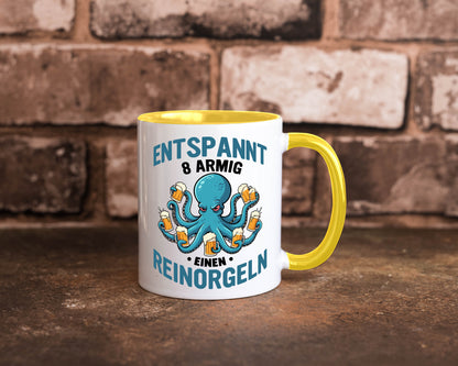 Entspannt 8 armig einen reinorgeln | Saufen Party v2 lustiger Spruch Geschenk