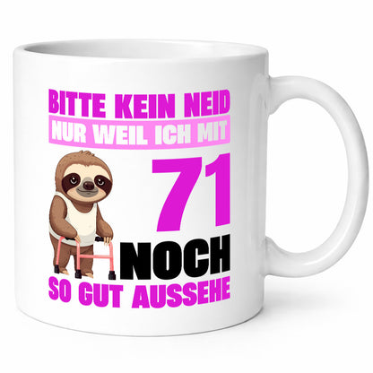 71. Geburtstag | Bitte kein neid Faultier 71 Jahre Humor Geschenkidee Tasse
