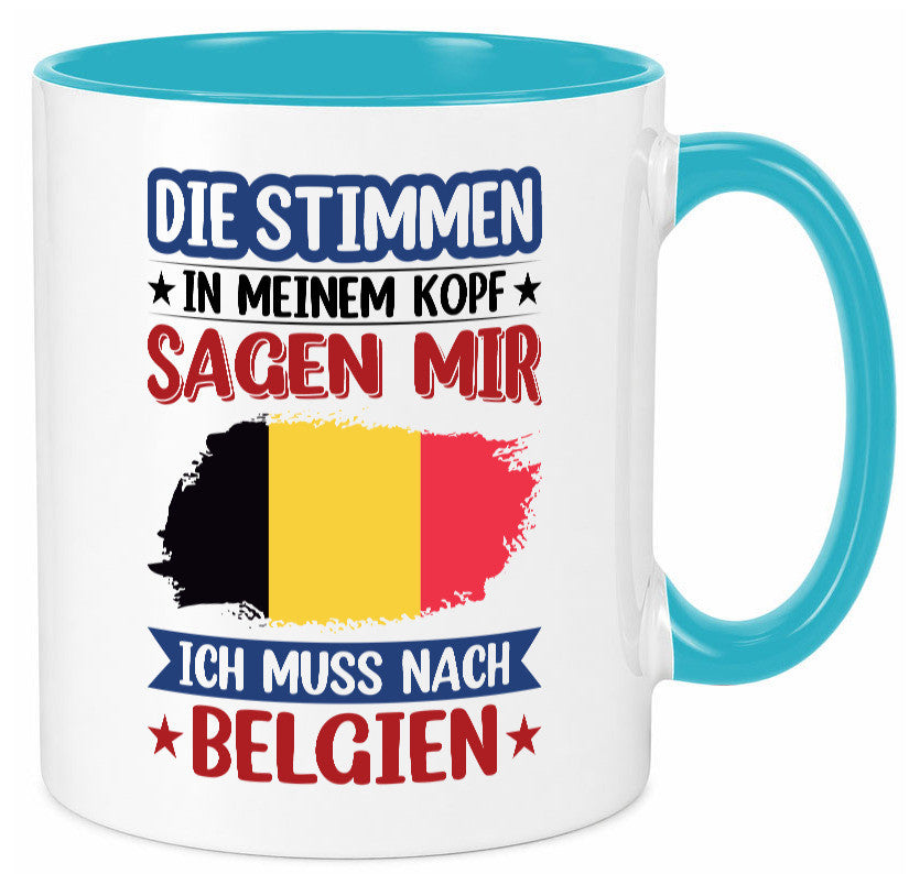 Belgien | Urlaub Stimmen in meinem Kopf Traumland lustiger Spruch Geschenk Tasse