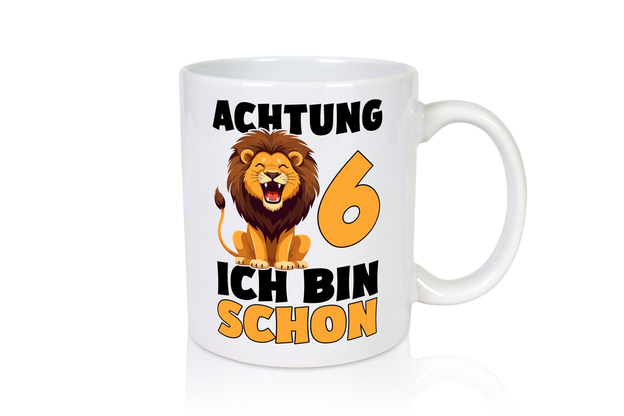 6. Geburtstag | 6 Jahre Löwe lustig Geschenkidee Geschenk Tasse