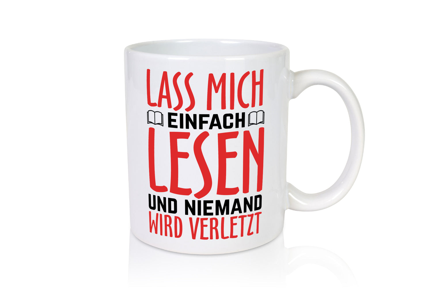 Lass mich Lesen Humor Geschenkidee Tasse