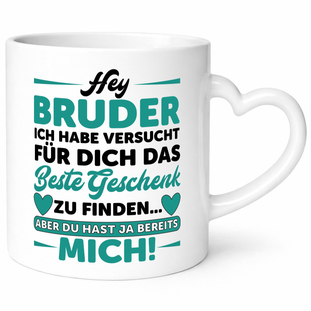 Hey Bruder | Spruch Tasse Geschwisterliebe lustig lustiger Geschenk Humor