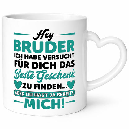 Hey Bruder | Spruch Tasse Geschwisterliebe lustig lustiger Geschenk Humor
