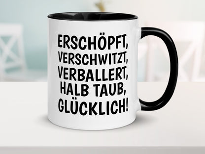 Erschöpft, verschwitzt, Verballert, halb Taub, Glücklick Geschenk Humor Tasse