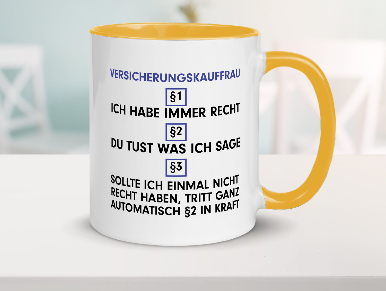 Ich habe immer Recht Versicherungskauffrau | Kauffrau v2 Geschenkidee Humor