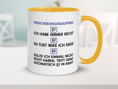 Ich habe immer Recht Versicherungskauffrau | Kauffrau v2 Geschenkidee Humor