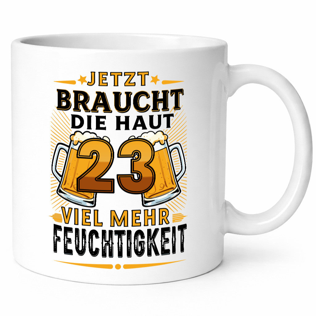 23 braucht die haut mehr Feuchtigkeit | 23. Geburtstag Geschenk Geschenkidee