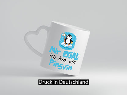 mir egal ich bin ein Pinguin | Humor Geschenkidee Tasse
