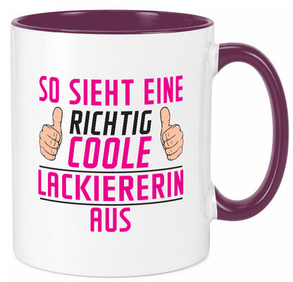 Richtig Coole Lackiererin | lackieren Geschenkidee Humor Tasse