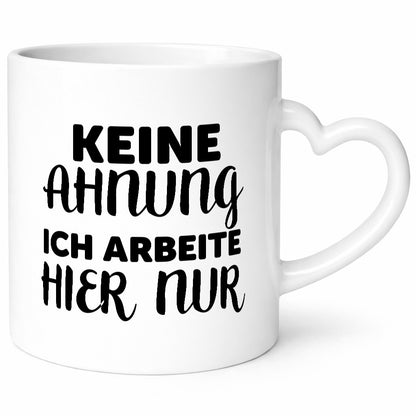 Keine Ahnung | Arbeit Muffel ich arbeite hier nur lustig Kollegen Büro Geschenk