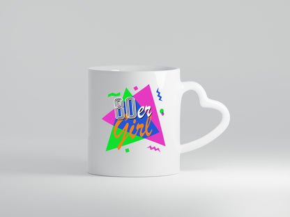 80er Girl - Jahre bunt + verrückt Retro Humor Geschenkidee Tasse