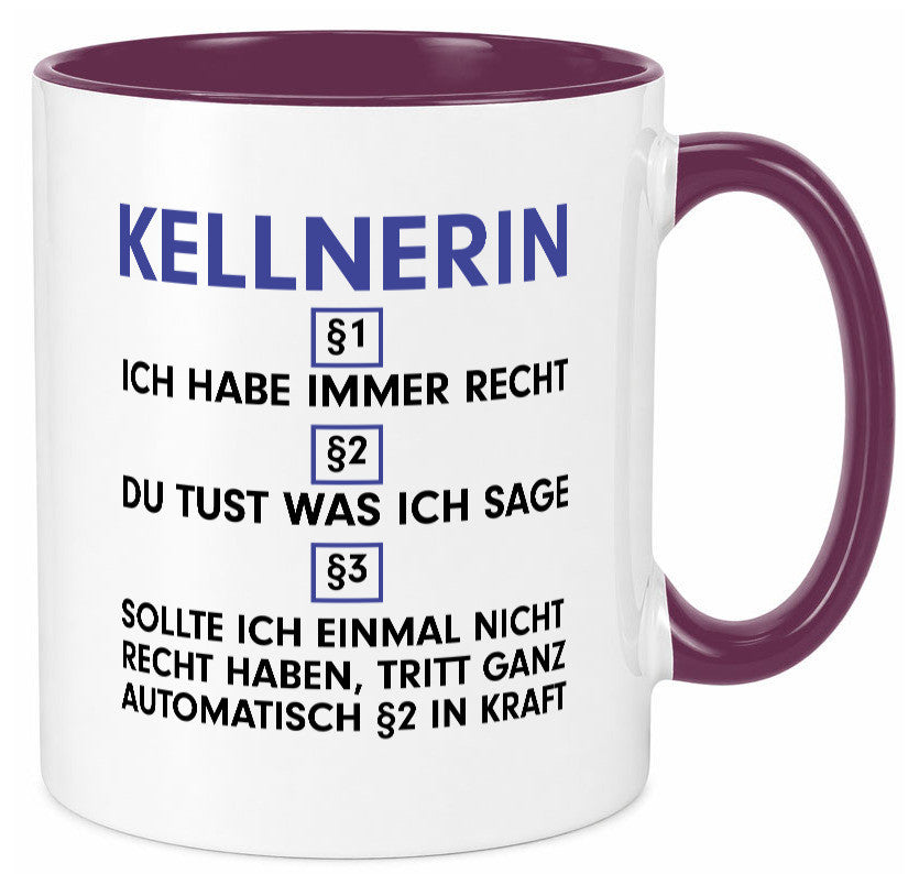 Ich habe immer Recht Kellnerin | Beruf kellnern Bedienung v2 lustig Arbeit