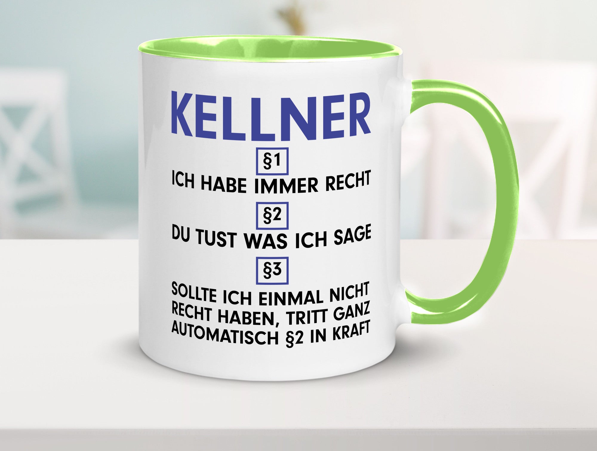 Ich habe immer Recht Kellner | kellnern Bedienung Humor Geschenkidee Tasse