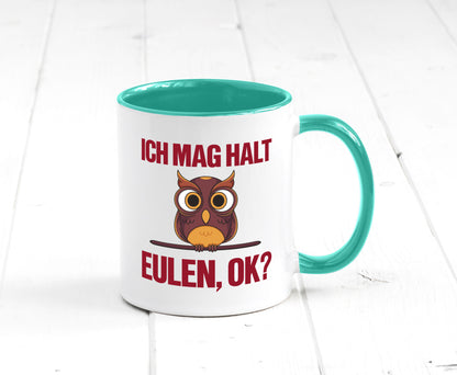 Ich mag Eulen | Spruch süße Eule Motiv lustiger Geschenk Humor Geschenkidee