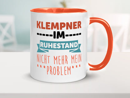 Klempner im ruhestand nicht mehr mein Problem Geschenkidee Jubiläum Humor Tasse