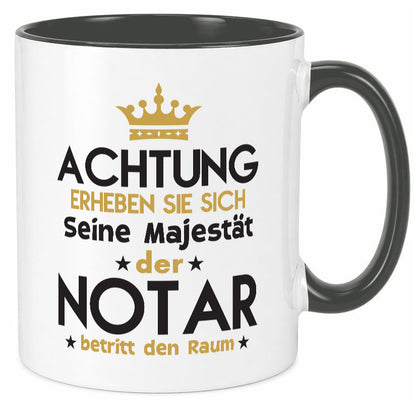 Seine Majestät Notar | Jurist Humor Geschenkidee Tasse