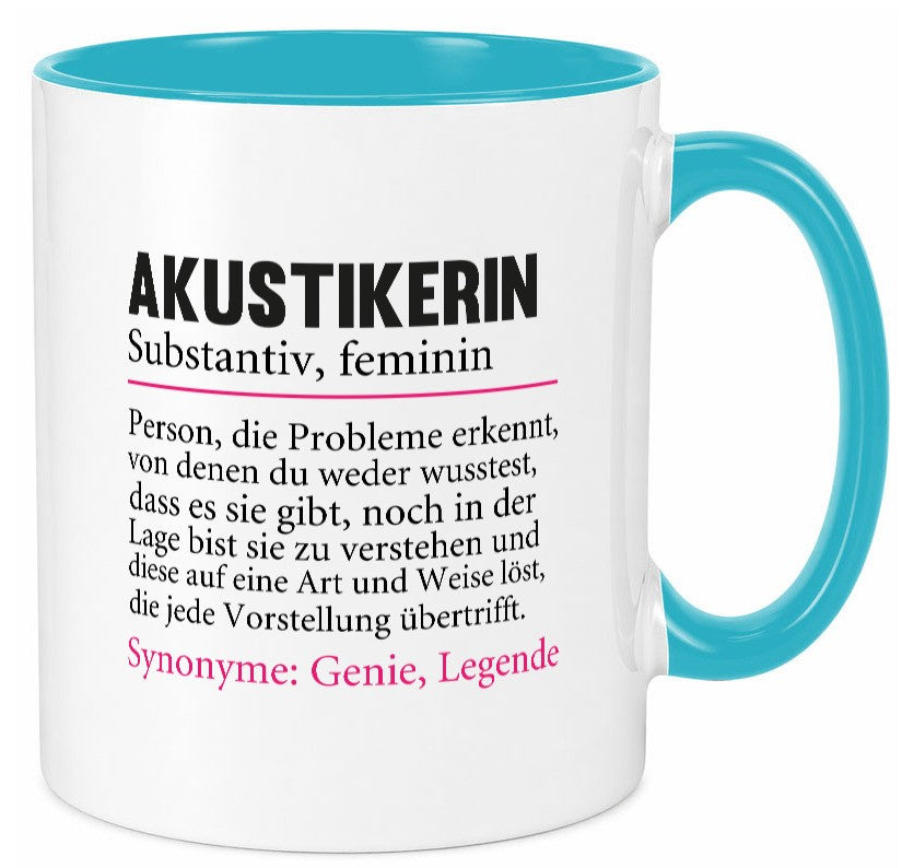 Akustikerin | Spruch Akustik Hörgeräteakustik lustiger Geschenk Humor Tasse