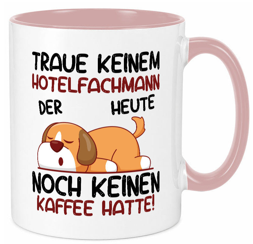 Traue keinem Hotelfachmann |Hotel lustig Humor Geschenkidee Geschenk Tasse