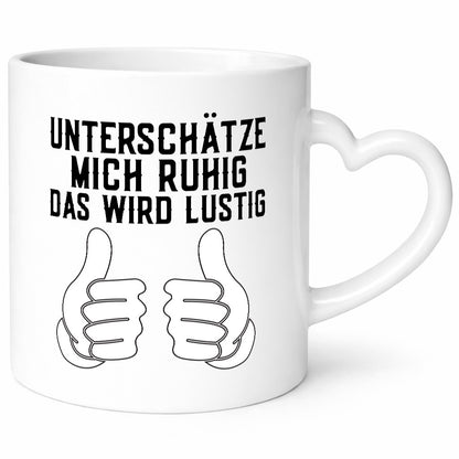 Unterschätzt mich ruhig | Daumen hoch lustiger Spruch Geschenk Humor