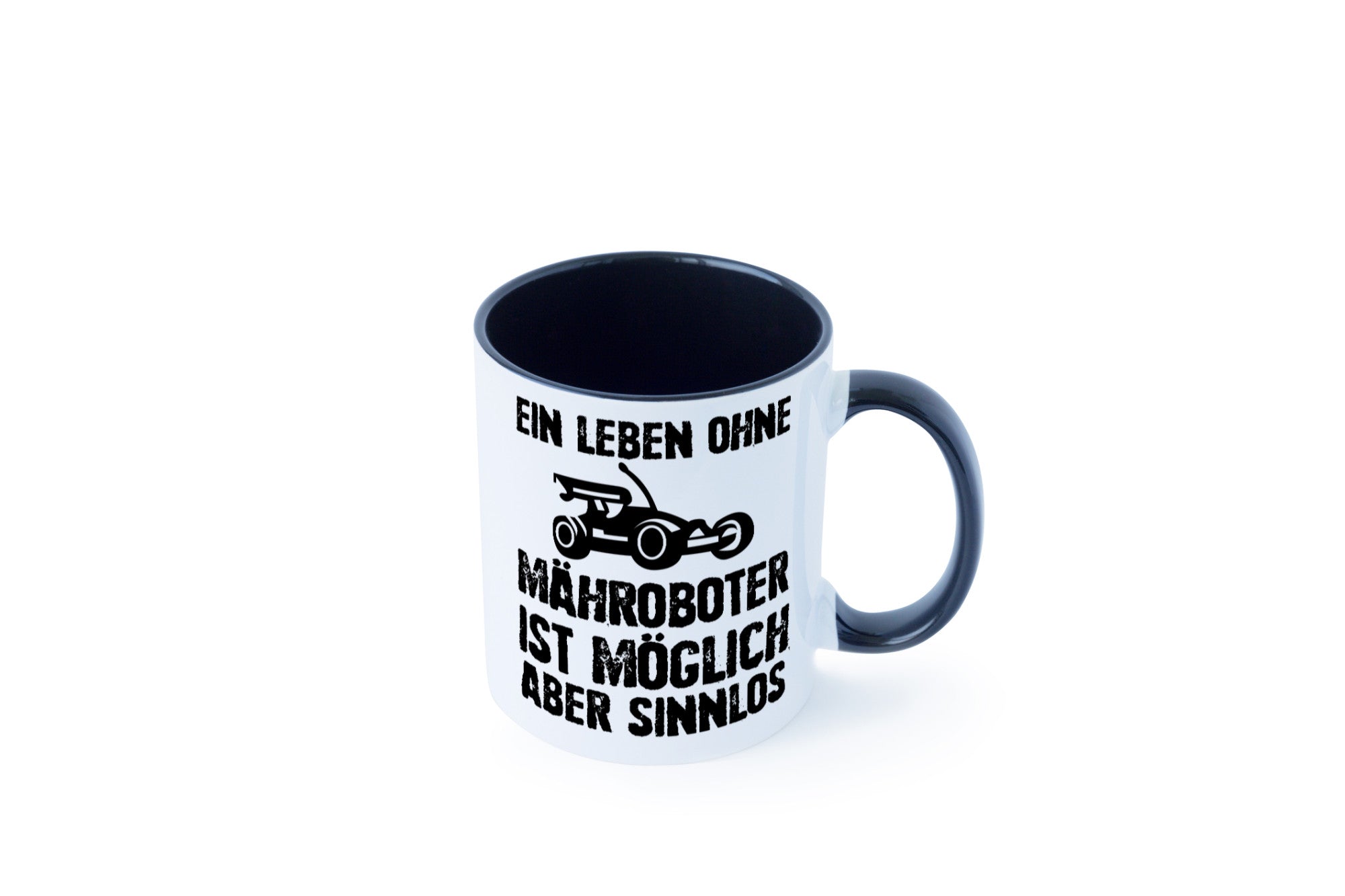 Leben oihne Mähroboter, möglich, aber sinnlos | Garten Geschenkidee Humor Tasse